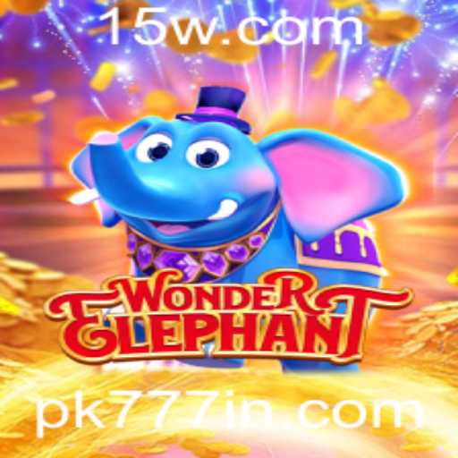 WonderElephant: Explorando o Fascinante Universo do Jogo com pk777in